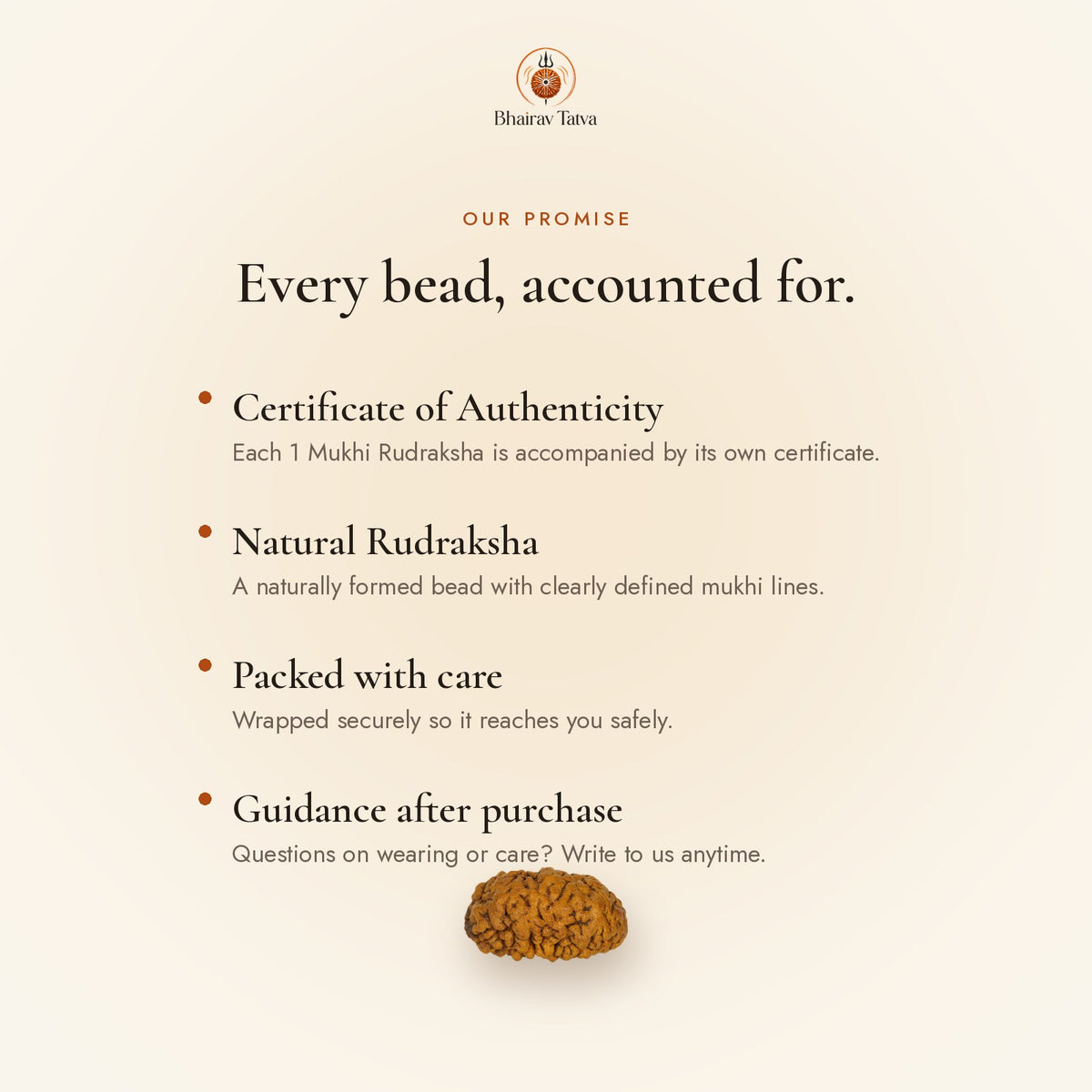 Every Bhairav Tatva Rudraksha comes with a Certificate of Authenticity