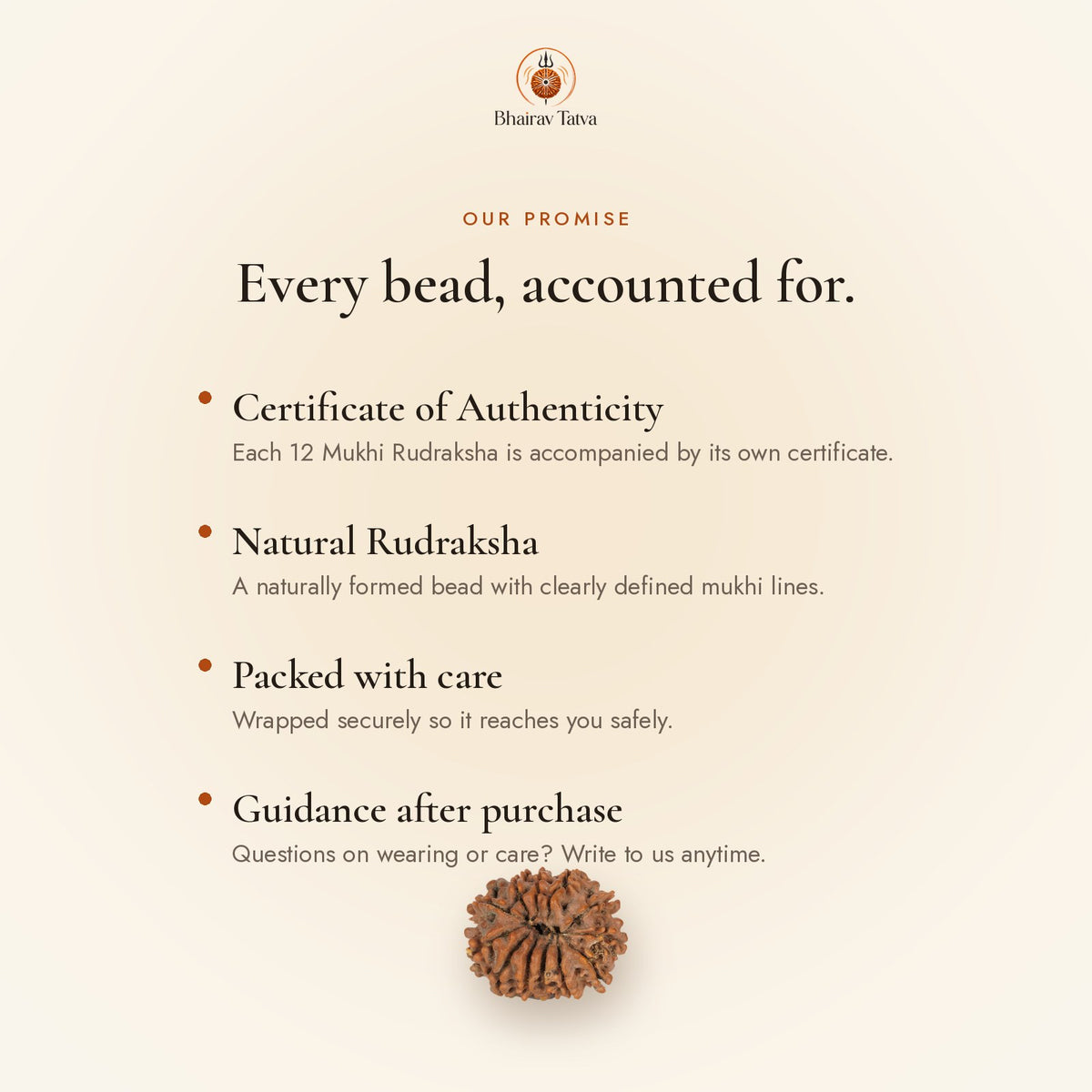Every Bhairav Tatva Rudraksha comes with a Certificate of Authenticity