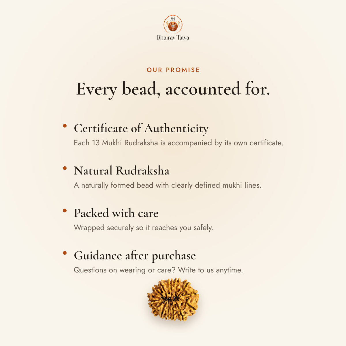 Every Bhairav Tatva Rudraksha comes with a Certificate of Authenticity