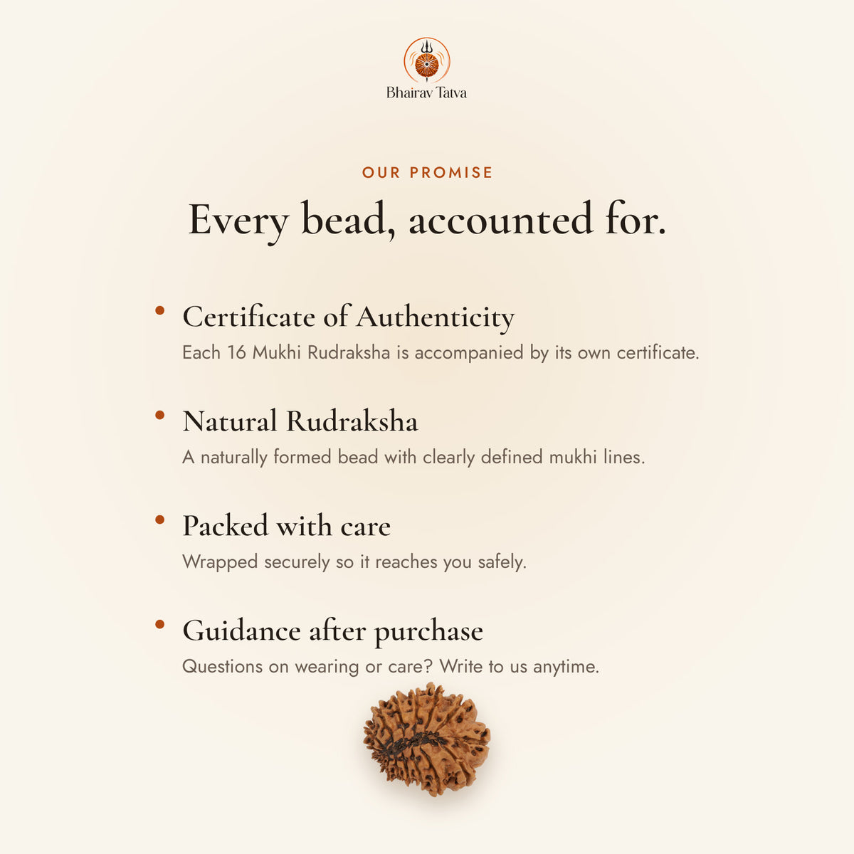 Every Bhairav Tatva Rudraksha comes with a Certificate of Authenticity