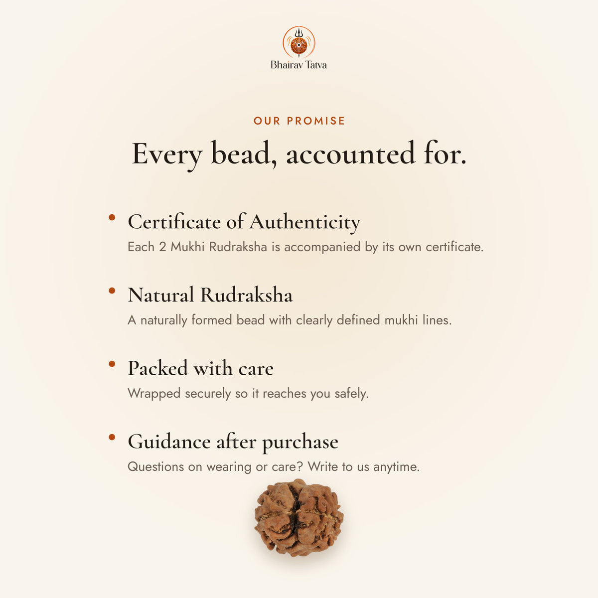 Every Bhairav Tatva Rudraksha comes with a Certificate of Authenticity