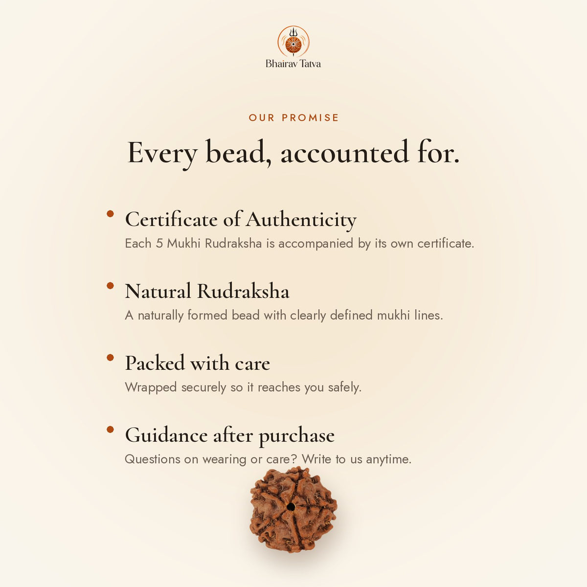 Every Bhairav Tatva Rudraksha comes with a Certificate of Authenticity