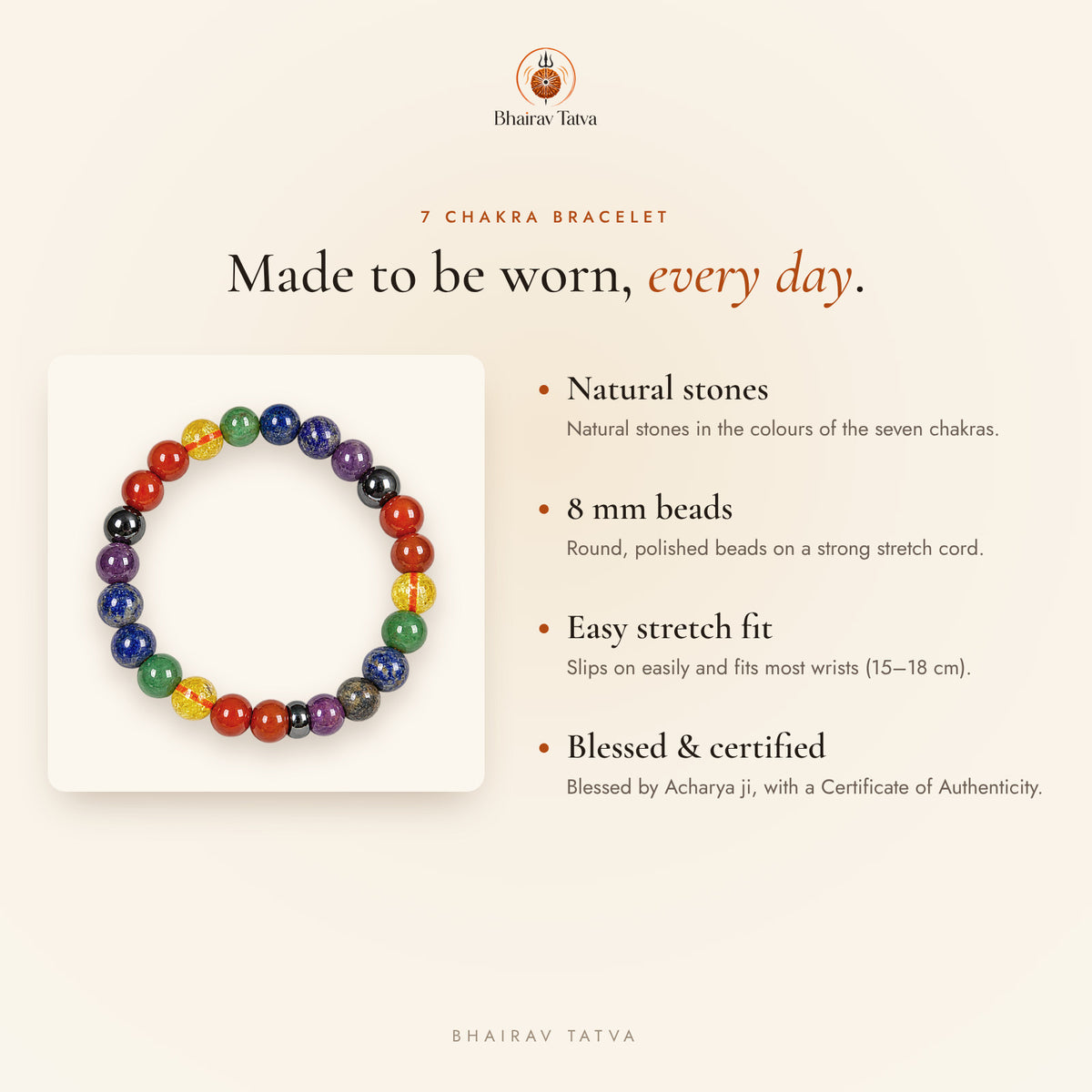 7 Chakra Bracelet features: natural stone, 8 mm beads, stretch fit, blessed and certified
