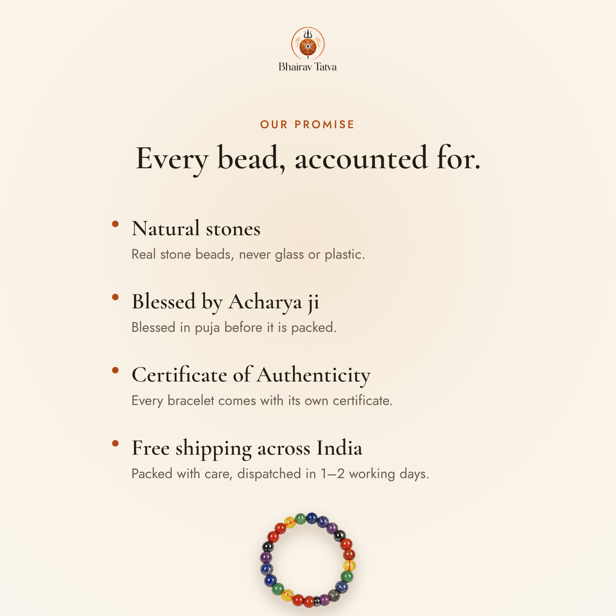 Our promise: natural beads, blessed by Acharya ji, Certificate of Authenticity, free shipping across India