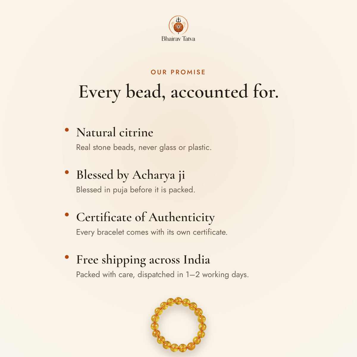Our promise: natural beads, blessed by Acharya ji, Certificate of Authenticity, free shipping across India