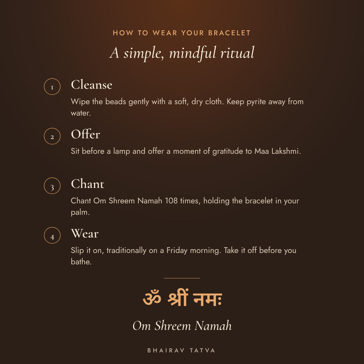 How to wear the Pyrite Bracelet: cleanse, offer, chant Om Shreem Namah, wear
