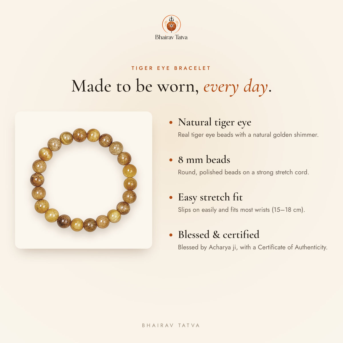 Tiger Eye Bracelet features: natural stone, 8 mm beads, stretch fit, blessed and certified